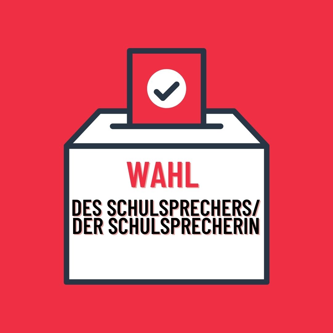 Wahl des Schulsprechers der Schulsprecherin
